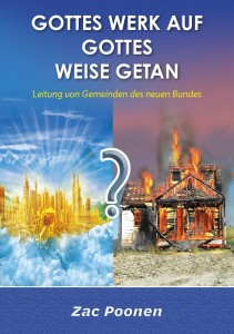 Gottes Werk auf Gottes Weise getan: Leitung von Gemeinden des neuen Bundes